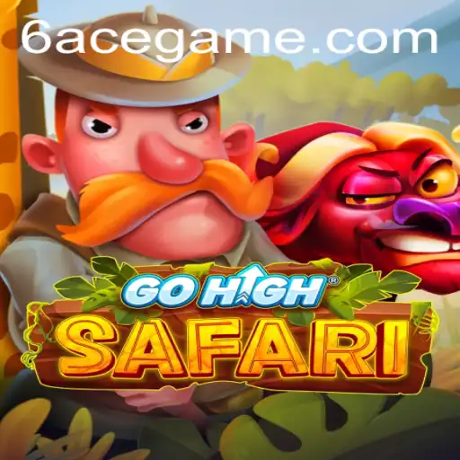 GoHighSafari: Embark on a Thrilling Adventure with 6ACE